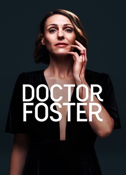 Доктор Фостер (Сезони 1-2) / Doctor...