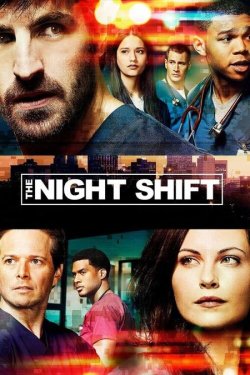 Нічна зміна / The Night Shift (Сезони...