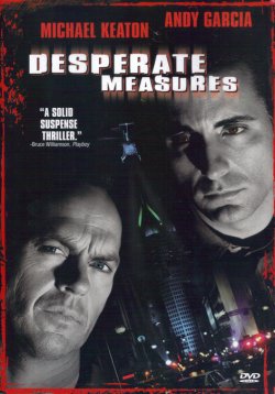 Відчайдушна спроба / Desperate Measures...