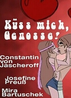 Поцілуй мене, товаришу! / Küss mich,...