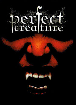 Ідеальна істота / Perfect Creature...
