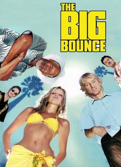 Велика крадіжка / The Big Bounce (2004)...