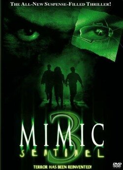Мутанти 3: Страж / Mimic: Sentinel...