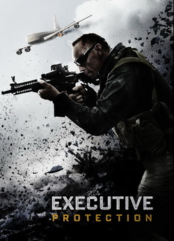 Під захистом / EP/Executive<wbr> Protection..<wbr>.