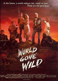 Знавіснілий світ / World Gone Wild...