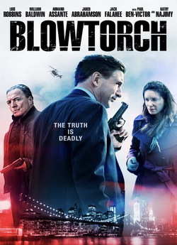 Смертельний кайф / Blowtorch (2016)...