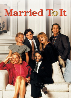 І в горі, і в радості / Married to It...