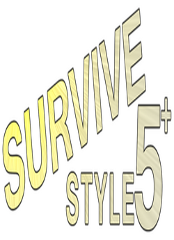 Стиль виживання на 5+ / Survive Style...