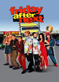 Ще одна п’ятниця / Friday After Next...