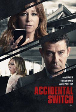 Помста матері / Accidental Switch...