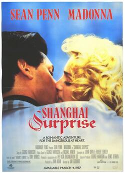Шанхайський сюрприз / Shanghai Surprise...