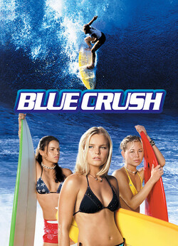 Блакитна хвиля / Blue Crush (2002)...