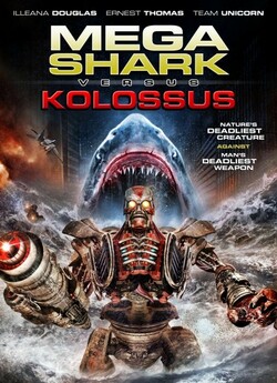 Мега-акула проти Колоса / Mega Shark...