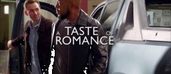 Смак романтики / A Taste of Romance...