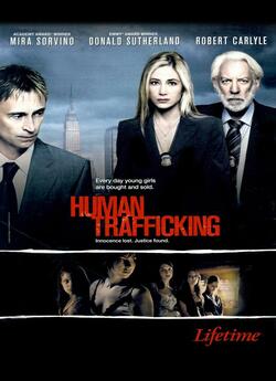 Живий товар / Human Trafficking (2005)...