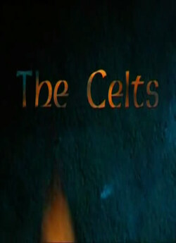Кельти / The Celts (2004) DVDRip