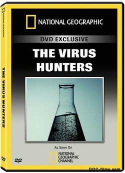 Мисливці за вірусами / Virus Hunters...