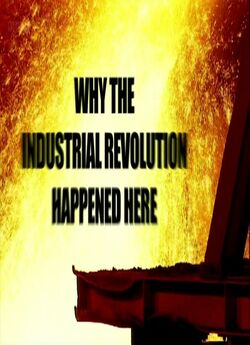 Промиcлова революція / Why the...
