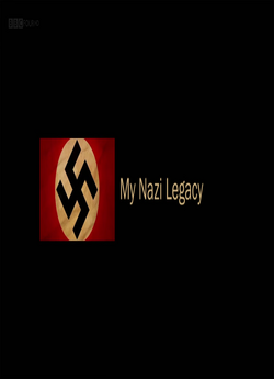 Мій нацистський спадок / My Nazi Legacy...