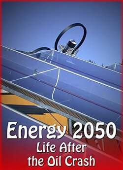 Енергія 2050. Життя після нафтової катас...
