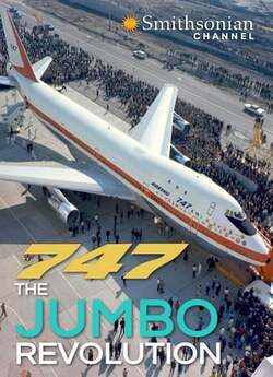 Боїнг 747. Революція / 747. The Jumbo...