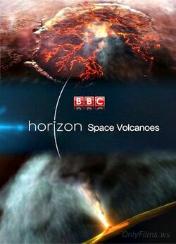 Горизонт. Космічні вулкани / Horizon....