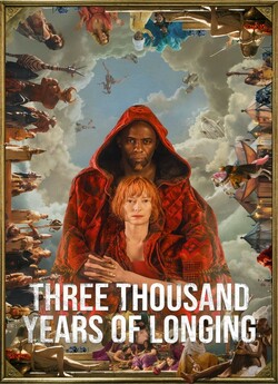 Три тисячі років бажань / Three...