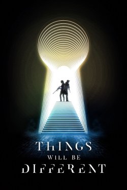 Усе буде інакше / Things Will Be...