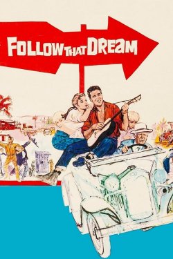 Іди за своєю мрією / Follow That Dream...