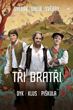 Три брати / Tři bratři / Three Brothers...