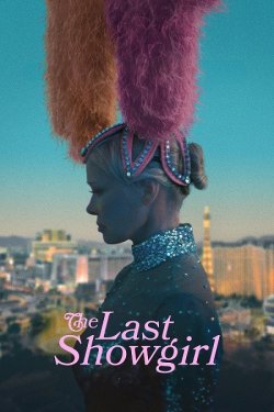 Остання шоуґерл / The Last Showgirl...