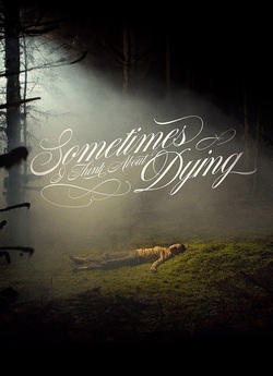Іноді я думаю про смерть / Sometimes I...